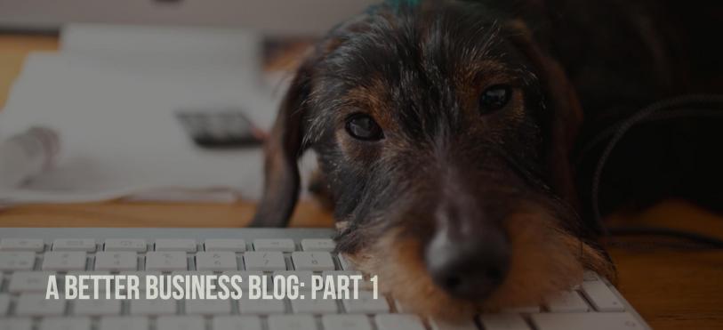 Blogging for Small Business: A How-To-Get Started Guide to Business Blogging